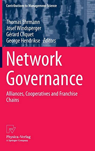 Beispielbild fr Network Governance: Alliances, Cooperatives and Franchise Chains (Contributions to Management Science) zum Verkauf von medimops