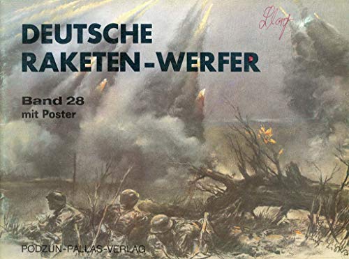 9783790900576: Deutsche Raketen-Werfer Band 28 Mit Poster By Joachim Engelmann