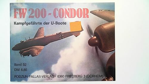 9783790900644: FW 200 - Condor. Kampfgefhrte der U-Boote