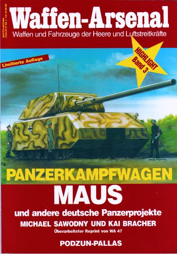 Imagen de archivo de Panzerkampfwagen Maus und andere deutsche Panzerprojekte Nr. 3 Michael Sawodny und Kai Bracher a la venta por ralfs-buecherkiste
