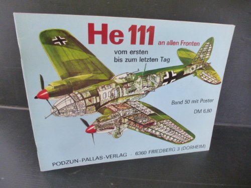 Stock image for He 111. An allen Fronten - vom ersten bis zum letzten Tag for sale by KUNSTHAUS-STUTTGART