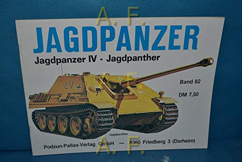 Jagdpanzer. Jagdpanzer IV, Jadgpanther. Waffen-Arsenal Band 62
