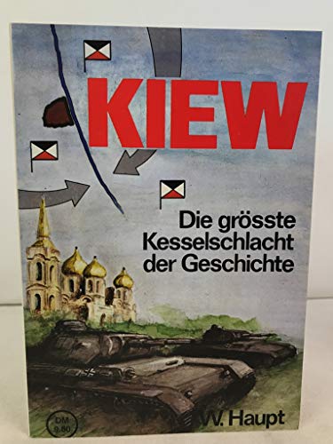 Imagen de archivo de Kiew. Die grte Kesselschlacht der Geschichte. a la venta por Antiquariat Lesekauz Barbara Woeste M.A.