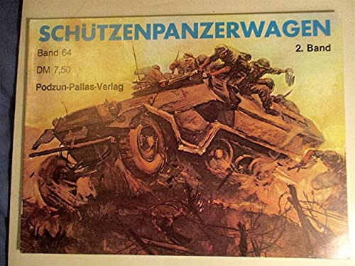 Imagen de archivo de Schutzenpanzerwagen. 2 Band. Band 64 a la venta por Kisselburg Military Books