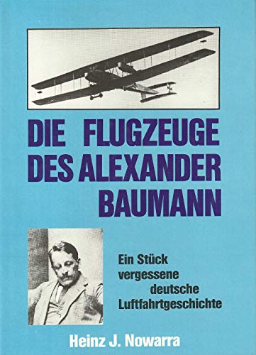 Die Flugzeuge des Alexander Baumann