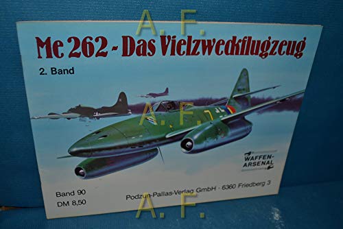 9783790902334: Me 262 - Das Vielzweckflugzeug - 2. Band