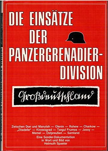 Stock image for Die Einstze der Panzergrenadierdivision Grodeutschland for sale by Versandantiquariat Felix Mcke
