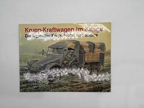 Stock image for Krupp-Kraftwagen im Kriege. Band 107 for sale by Kisselburg Military Books