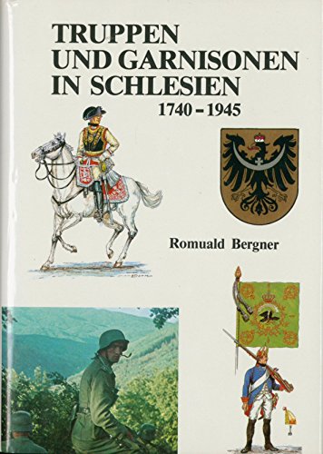 9783790903188: Truppen und Garnisonen in Schlesien, 1740-1945