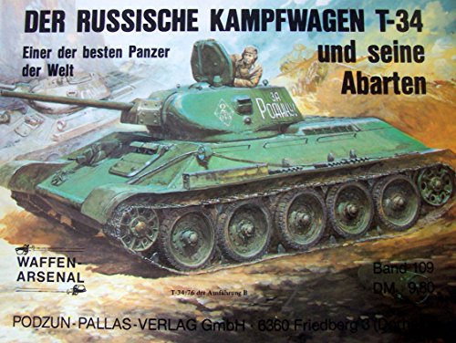 Beispielbild fr Der Russische Kampfwagen T-34 und seine Abarten zum Verkauf von Books From California