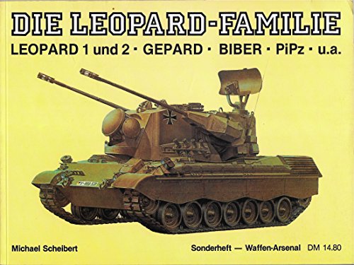 9783790903546: Die Leopard-Familie. Leopard 1 und 2 - Gepard - Biber - PiPz usw