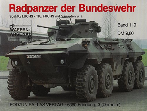 Beispielbild fr Radpanzer Der Bundeswehr Wheeled Armoured Vehicles of the Bundeswehr) zum Verkauf von Books From California