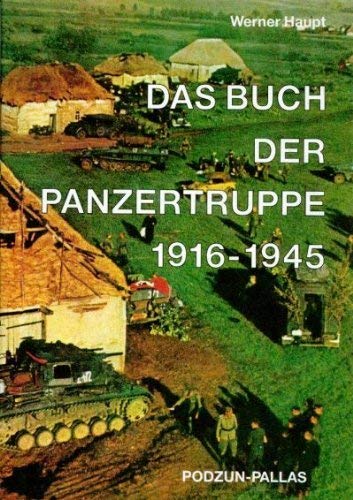 Beispielbild fr Das Buch der Panzertruppe, 1916-1945 (German Edition) zum Verkauf von Books From California