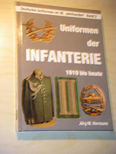 9783790903829: Uniformen der Infanterie. 1919 bis heute