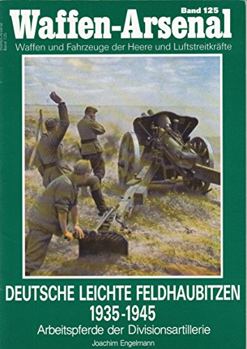 Imagen de archivo de Deutsche leichte Feldhaubitzen 1935-1945 a la venta por medimops