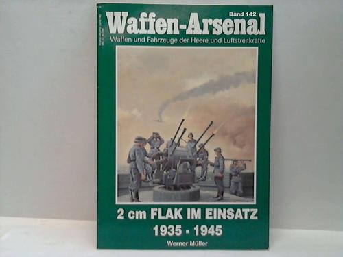 Waffen - Arsenal 2 cm Flak im Einsatz 1935 - 1945