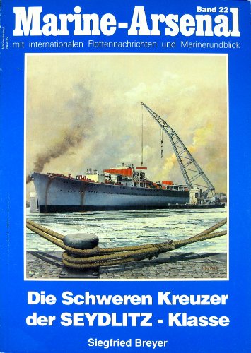 9783790904727: Die Schweren Kreuzer der Seydlitz- Klasse