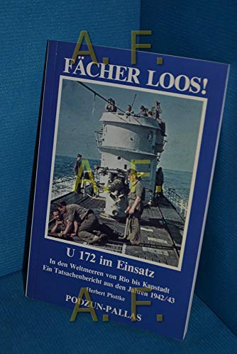 Beispielbild fr Facher Loos! U 172 Im Einsatz zum Verkauf von Books From California