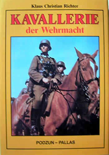 Kavallerie der Wehrmacht - Richter, Klaus Christian