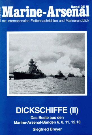 Stock image for Marine-Arsenal : Band 35: Dickschiffe II for sale by Bernhard Kiewel Rare Books
