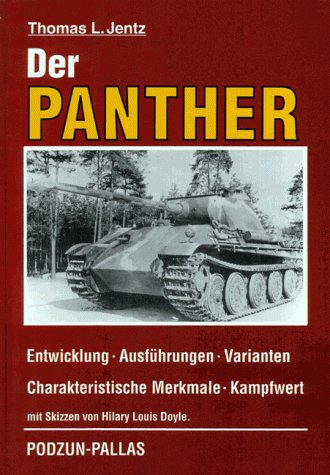 Der Panther: Entwicklung, Ausfuhrungen, Abarten, Seltene Varianten - Jentz, Thomas L.