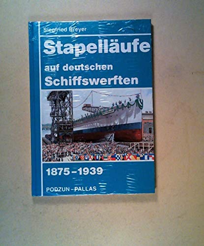 Beispielbild fr Stapellufe auf deutschen Schiffswerften 1875-1939. zum Verkauf von Bokel - Antik