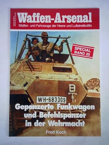 Waffen - Arsenal Gepanzerte Funkwagen und Befehlspanzer in der Wehrmacht