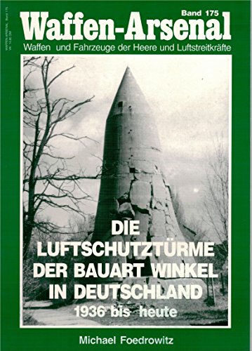 9783790906325: Die Luftschutztrme der Bauart Winkel in Deutschland. 1936 bis heute.