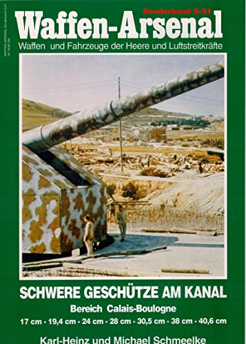 9783790906356: Schwere Geschtze am Kanal - Schmeelke, Karl-Heinz