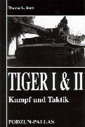 Beispielbild fr Tiger I & II Kampf und Taktik zum Verkauf von medimops