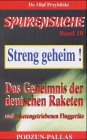 Spurensuche Band 10: Das Geheimnis der deutschen Raketen und raketengetriebenen Fluggeräte - Przybilski, Olaf