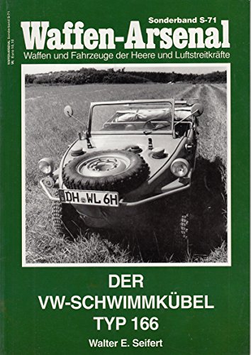 Waffen-Arsenal S-71 - Der VW-Schwimmkübel Typ 166 - Seifert, Walter E.