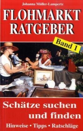 Stock image for Flohmarkt-Ratgeber, Bd. 1 for sale by medimops