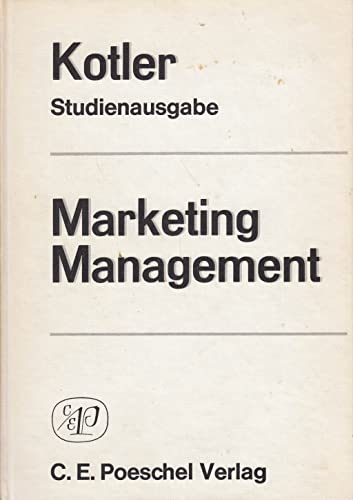 Imagen de archivo de Marketing-Management. Analyse, Planung und Kontrolle Deutsche bersetzung der zweiten Auflage von Heidi Reber und Gerhard Rebe a la venta por Bernhard Kiewel Rare Books