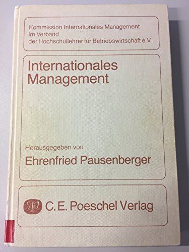 Internationales Management: AnsaÌˆtze und Ergebnisse betriebswirtschaftlicher Forschung (German Edition) (9783791002668) by Verband Der Hochschullehrer FuÌˆr Betriebswirtschaft