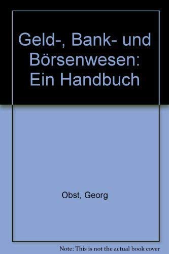Imagen de archivo de Geld-, Bank- und Brsenwesen. Ein Handbuch a la venta por medimops