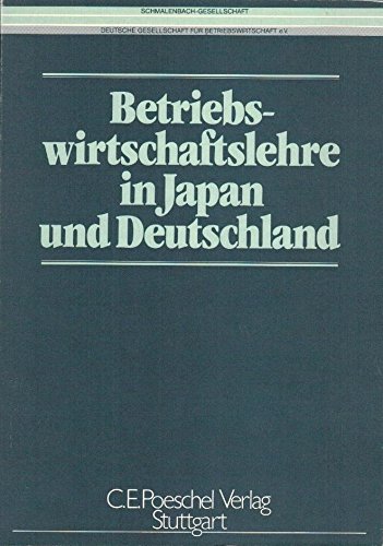 9783791004266: Betriebswirtschaftslehre in Japan und Deutschland. Unternehmensfhrung, Rechnungswesen und Finanzierung