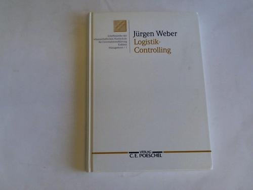 Logistik-Controlling (Schriftenreihe der Wissenschaftlichen Hochschule fuÌˆr UnternehmensfuÌˆhrung Koblenz) (German Edition) (9783791004679) by Weber, JuÌˆrgen