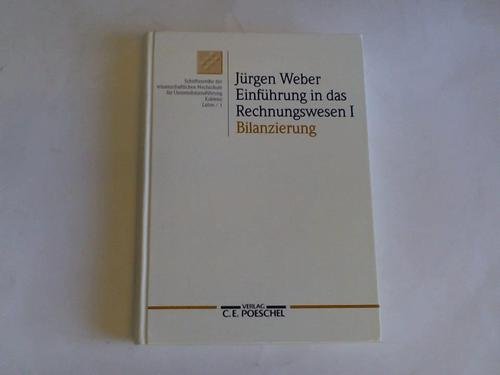 Stock image for Einführung in das Rechnungswesen: Bilanzierung [Hardcover] Weber, Jürgen for sale by tomsshop.eu