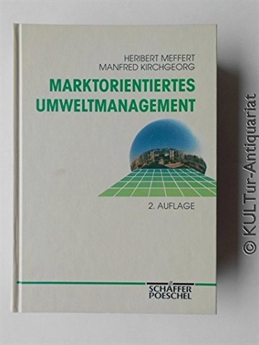 9783791006758: Marktorientiertes Umweltmanagement. Grundlagen und Fallstudien