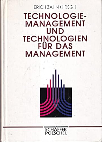 Technologiemanagement und Technologien fuÌˆr das Management: 55. Wissenschaftliche Jahrestagung des Verbandes der Hochschullehrer fuÌˆr ... UniversitaÌˆt Stuttgart 1993 (German Edition) (9783791007274) by Verband Der Hochschullehrer FuÌˆr Betriebswirtschaft