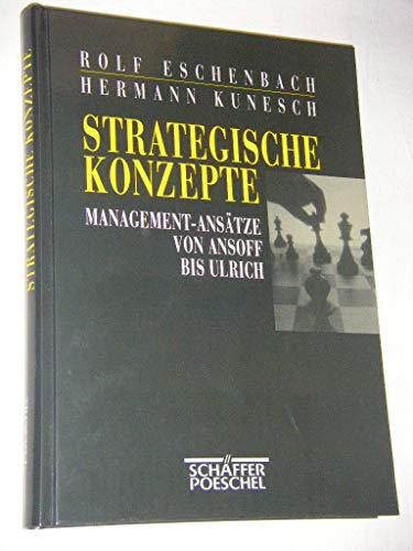 Beispielbild fr Strategische Konzepte Managementanstze von Ansoff bis Ulrich zum Verkauf von NEPO UG