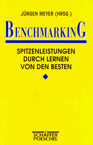 Beispielbild fr Benchmarking. Spitzenleistungen durch Lernen von den Besten zum Verkauf von medimops