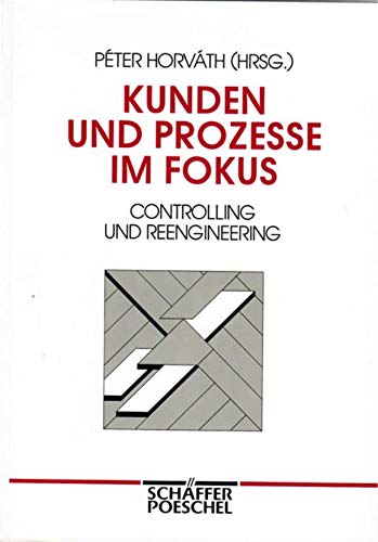 Beispielbild fr Kunden und Prozesse im Focus. Controlling und Reengineering zum Verkauf von medimops