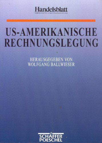 Stock image for US-amerikanische Rechnungslegung. Grundlagen und Vergleiche mit dem deutschen Recht. for sale by Steamhead Records & Books