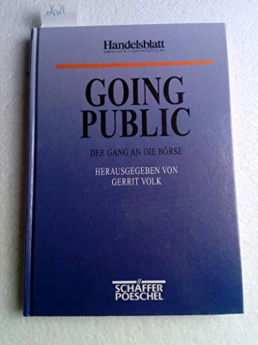 Beispielbild fr Going Public. Der Gang zur Brse. zum Verkauf von Worpsweder Antiquariat