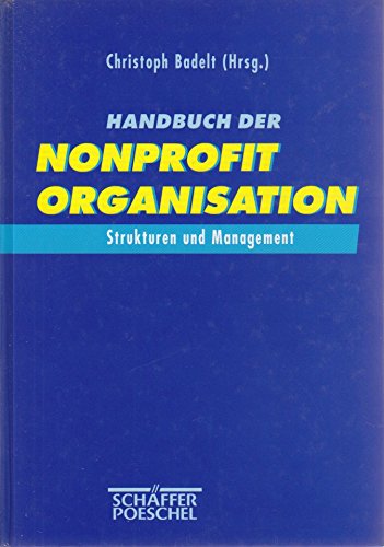 Beispielbild fr Handbuch der Nonprofit Organisation. Strukturen und Management. zum Verkauf von Antiquariat Nam, UstId: DE164665634