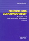 9783791010960: Fhrung und Zusammenarbeit. Beitrge zu einer unternehmerischen Fhrungslehre