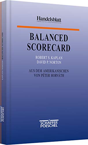 Stock image for Balanced Scorecard: Strategien erfolgreich umsetzen (Handelsblatt-Bcher) for sale by Armoni Mediathek