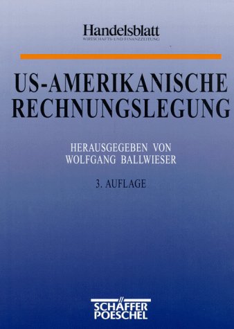 Stock image for US-amerikanische Rechnungslegung Grundlagen und Vergleiche mit dem deutschen Recht for sale by Antiquariat Bookfarm